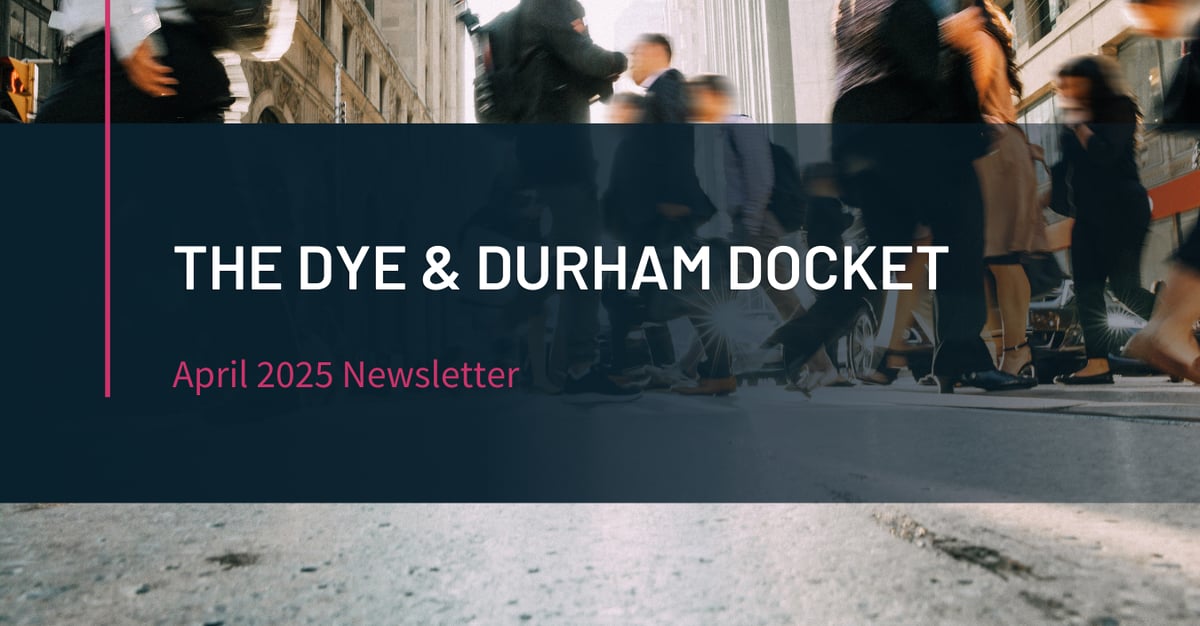 Dye & Durham Docket - April 25