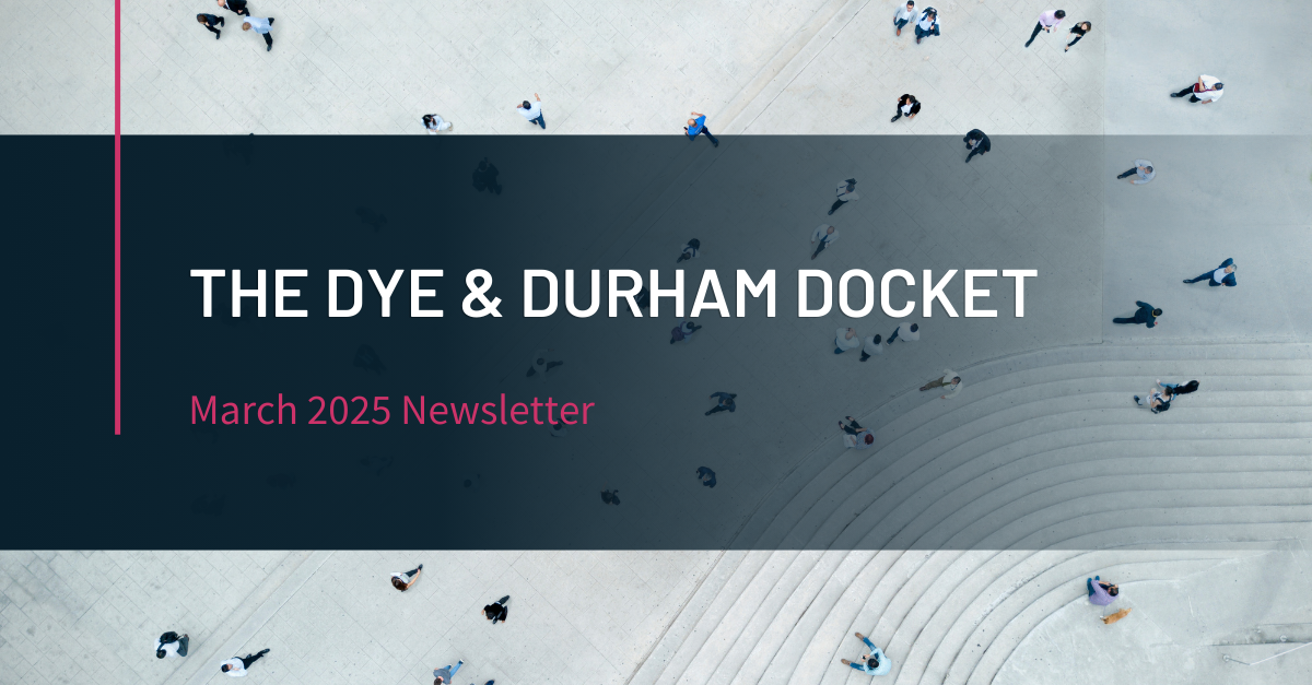 Dye & Durham Docket - Mar 25