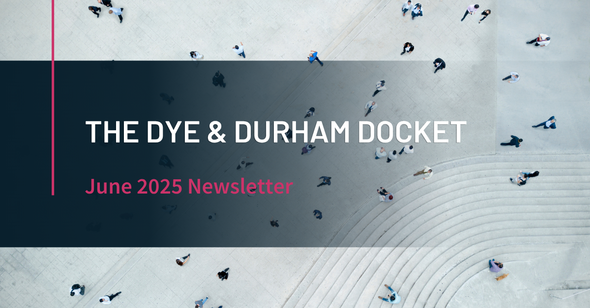 Dye & Durham Docket - May 25